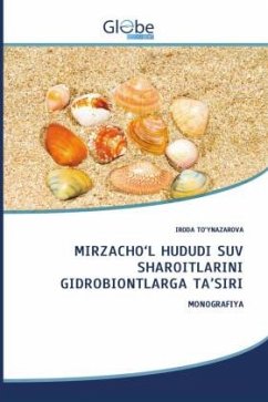 Cover MIRZACHO'L HUDUDI SUV SHAROITLARINI GIDROBIONTLARGA TA'SIRI