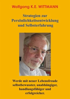 Strategien zur Persönlichkeitsentwicklung und Selbsterfahrung - Wittmann, Wolfgang K. E.