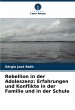 Rebellion in der Adoleszenz:... - Bild 1