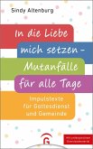 In die Liebe mich setzen - Mutanfälle für alle Tage (eBook, ePUB)