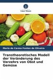 Transtheoretisches Modell der Veränderung des Verzehrs von Obst und Gemüse