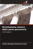 Rivisitazione storica della pena pecuniaria Rivisitazione storica della pena pecuniaria