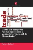 Danos ao abrigo da &quote;Convenção sobre a Venda Internacional de Mercadorias&quote;