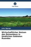 Wirtschaftlicher Nutzen des Reisanbaus in ländlichen Gebieten Ruandas