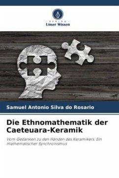 Die Ethnomathematik der Caeteuara-Keramik - Silva do Rosario, Samuel Antonio