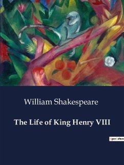The Life of King Henry VIII - Shakespeare, William