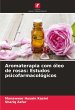 Aromaterapia com óleo de rosas:... - Bild 1