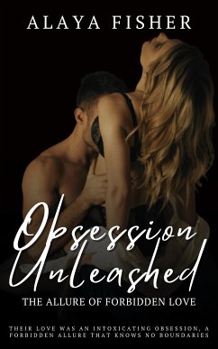 Obsession Unleashed (eBook, ePUB) - Fisher, Alaya