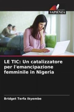 LE TIC: Un catalizzatore per l'emancipazione femminile in Nigeria - Ikyembe, Bridget Terfa