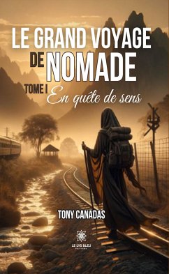 Le grand voyage de Nomade - Tome 1 (eBook, ePUB) - Canadas, Tony