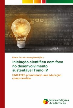 Iniciação científica com foco no desenvolvimento sustentável Tomo IV