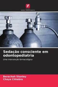 Sedação consciente em odontopediatria - STANLEY, BERACHAH;Chhabra, Chaya