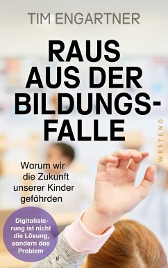 Raus aus der Bildungsfalle - Engartner, Tim