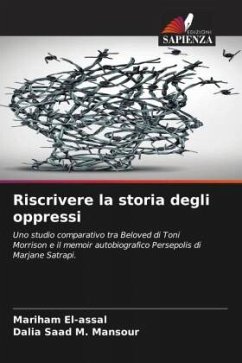 Riscrivere la storia degli oppressi - El-assal, Mariham;Mansour, Dalia Saad M.