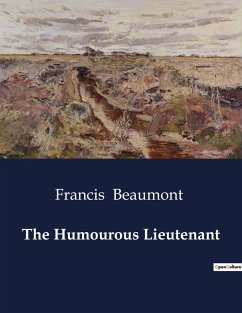 The Humourous Lieutenant - Beaumont, Francis