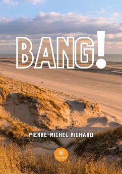 Bang ! - Pierre-Michel Richard
