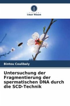 Untersuchung der Fragmentierung der spermatischen DNA durch die SCD-Technik - Coulibaly, Bintou