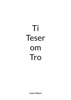 Ti Teser om Tro - Wagner, Jesper