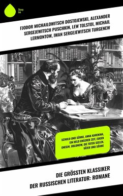 Cover Die größten Klassiker der russischen Literatur: Romane (eBook, ePUB)