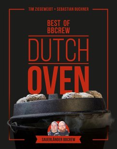 Dutch Oven - Best of BBCrew - Ziegeweidt, Tim;Buchner, Sebastian