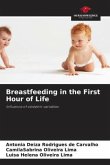 Breastfeeding in the First Hour of Life