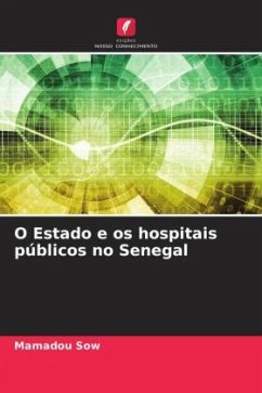 O Estado e os hospitais públicos no Senegal - Sow, Mamadou