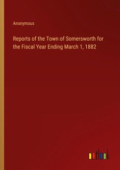 Reports of the Town of Somersworth for the Fiscal Year Ending March 1, 1882