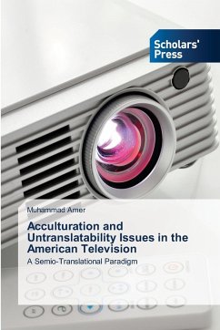 Acculturation and Untranslatability Issues in the American Television - Amer, Muhammad
