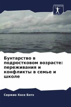 Buntarstwo w podrostkowom wozraste: perezhiwaniq i konflikty w sem'e i shkole - Both, Serzhio Hose