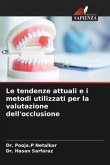 Le tendenze attuali e i metodi utilizzati per la valutazione dell'occlusione