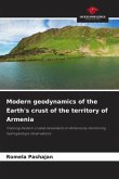 Modern geodynamics of the Earth's crust of the territory of Armenia