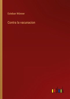 Contra la vacunacion - Wónner, Esteban