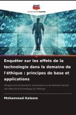 Enquêter sur les effets de la technologie dans le domaine de l'éthique : principes de base et applications