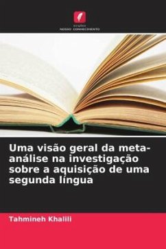 Uma visão geral da meta-análise na investigação sobre a aquisição de uma segunda língua - Khalili, Tahmineh