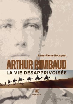 Arthur Rimbaud - René-Pierre Bourguet