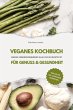 Veganes Kochbuch für Genuss &... - Bild 1