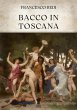 Bacco in Toscana (eBook, ePUB) - Bild 1