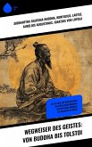 Wegweiser des Geistes: Von Buddha bis Tolstoi (eBook, ePUB)