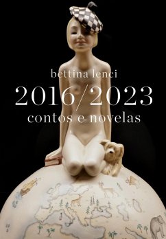 2016 - 2023 (eBook, ePUB) - Lenci, Bettina