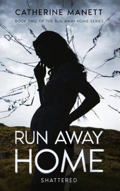 Run Away Home (eBook, ePUB) - Manett, Catherine