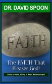 The Faith That Pleases God! (eBook, ePUB)