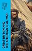 Great Britain and the American Civil War (eBook, ePUB)