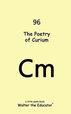 The Poetry of Curium (eBook, ePUB) - Walter the Educator