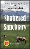 Shattered Sanctuary (Cold Springs Mystery, #2) (eBook, ePUB) Shattered Sanctuary (Cold Springs Mystery, #2) (eBook, ePUB)