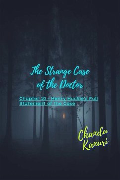 Chapter 10 - Henry Huckle's Full Statement of the Case (eBook, ePUB) - Kanuri, Chandu