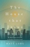 The House That Jesus Built (eBook, ePUB)