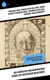 Die größten philosophischen Werke des Deutschen Idealismus (eBook, ePUB)