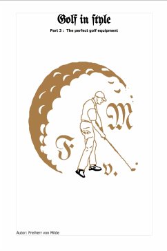 Golf in style Part 3 (eBook, ePUB) - Freiherr von, Milde
