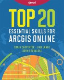 Top 20 Essential Skills for ArcGIS Online (eBook, ePUB)