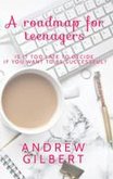 A Roadmap for teenagers (eBook, ePUB)